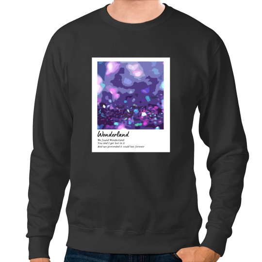 Discover Wonderland - TaylorSwift Sweatshirts
