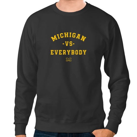 Discover Michigan Vs Everybody Sweatshirts, Wolverines Football Fan Gear, College Team Sweatshirts