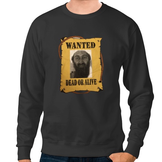 Discover Osama Bin Laden Vintage Osama bin Laden wanted deads or alive Sweatshirts