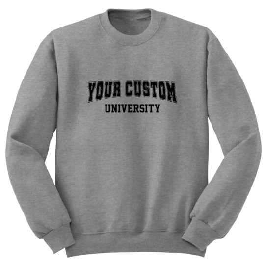 Discover University Custom Orders Sweatshirts