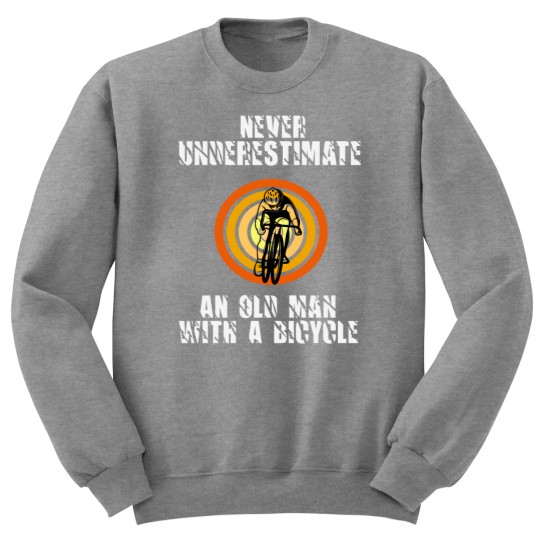 Discover Never Underestimate An Old Man With A Bicycle (1) Sweatshirts