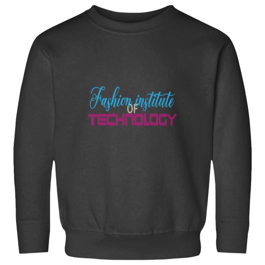 Discover FASHION institute of technology() Sweatshirts
