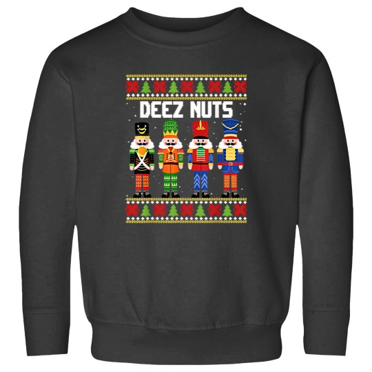 Discover Deez Nuts Nutcracker Shirt Ugly Christmas Sweater Funny Xmas Sweatshirts