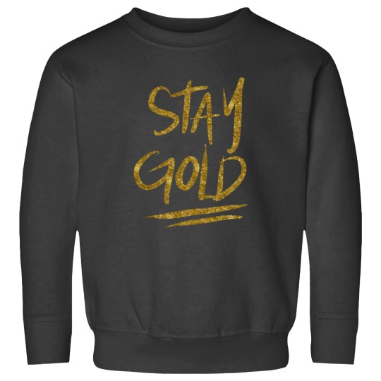 Discover Stay Gold Stay Gold Sweatshirts