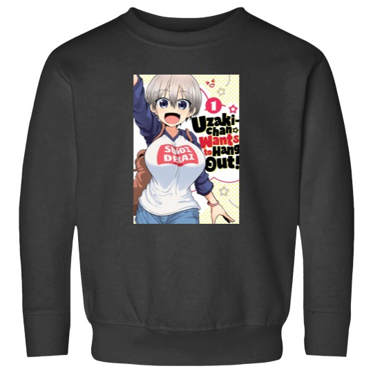Discover Uzaki-chan Wants to Hang Out 2 Sweatshirts
