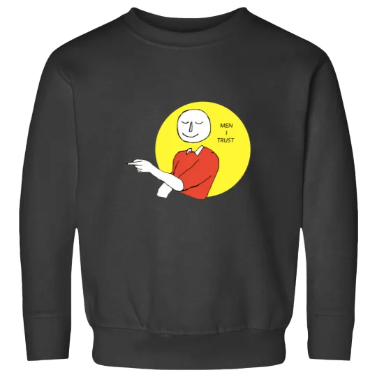 Discover In men, I trust Sweatshirts