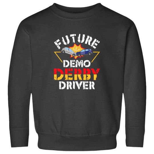 Discover Future Demo Derby Driver Sweatshirts