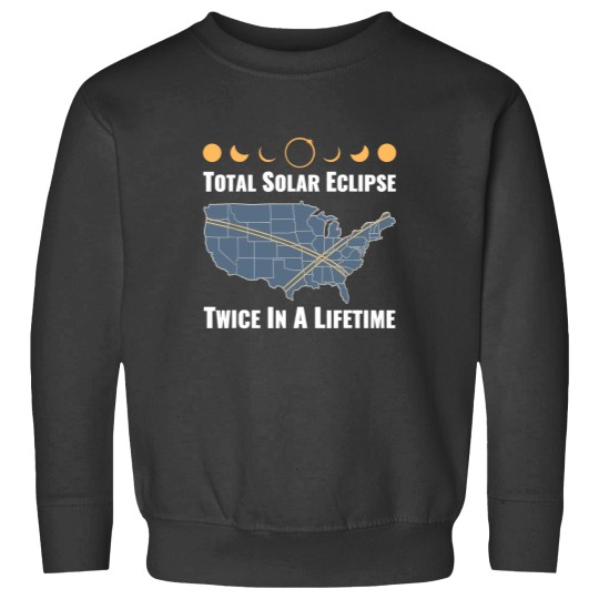 Discover Twice In A Lifetime Solar Eclipse Sweatshirts 2024 Total Eclipse Unisex Sweatshirts