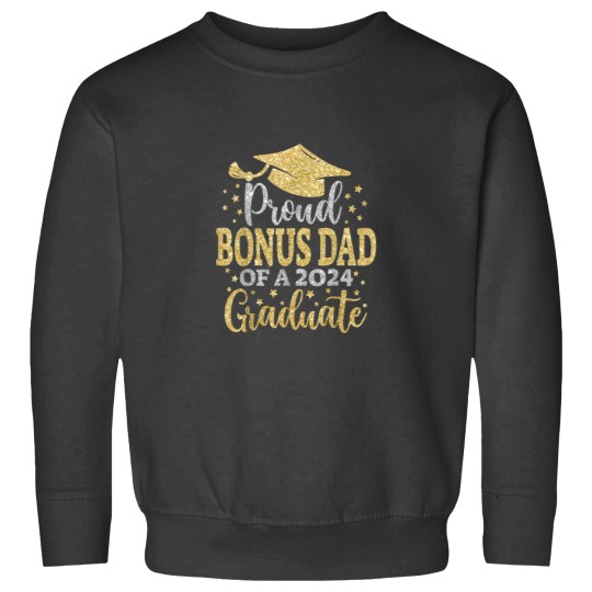 Discover Bonus Dad Senior 2024 Proud Dad Of A Class Of 2024 Graduate Sweatshirts