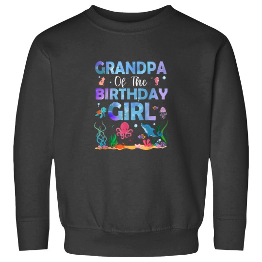 Discover Grandpa Of The Birthday Girl Sea Fish Ocean Animals Aquarium 8161 Sweatshirts