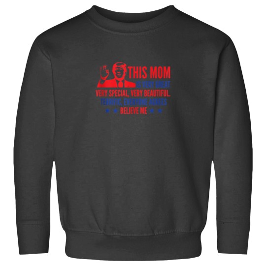 Discover Mothers Day Trump Funny Quotes Election 2024 Sweatshirts