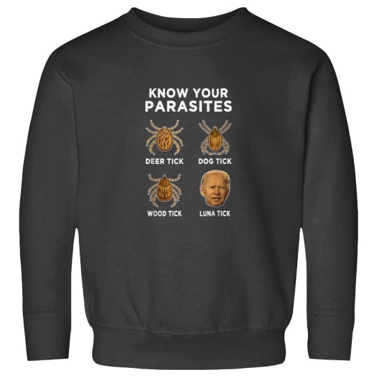 Discover Know Your Parasites Anti Joe Biden Funny Front Sweatshirts