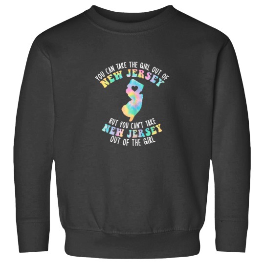 Discover You Can Take The Girl Out Of NJ for Jersey Girl w NJ Family Sweatshirts