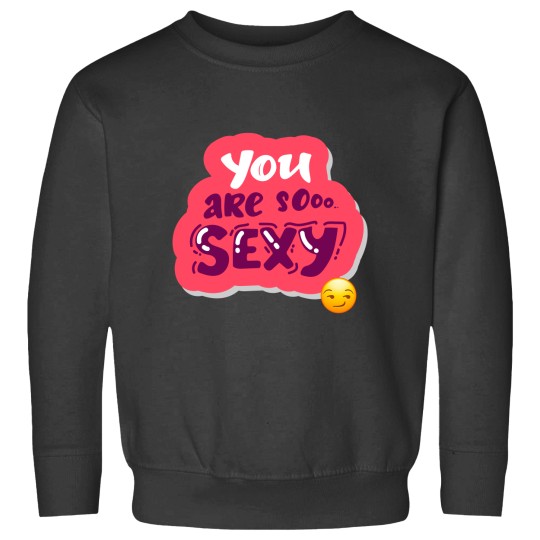 Discover You are sooo sexy,funny,beach,summer,party Sweatshirts