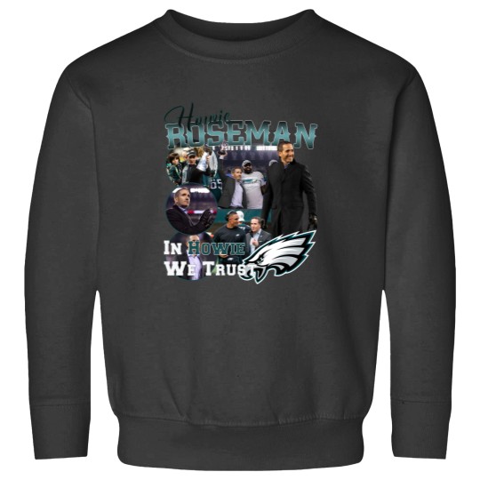 Discover Howie Roseman "In Howie We Trust" Sweatshirts