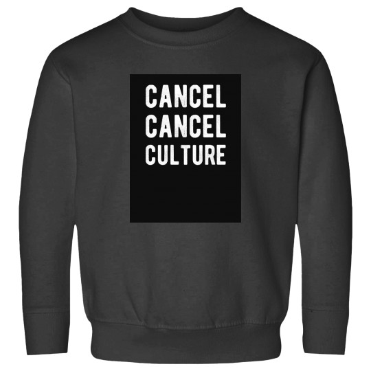 Discover Cancels Cancels Cultures Sweatshirts