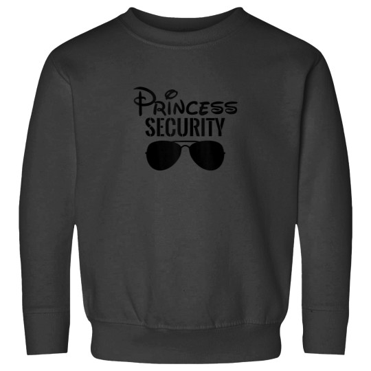 Discover Princess Security Perfect Gifts For Dad or Boyfriend Sweatshirts