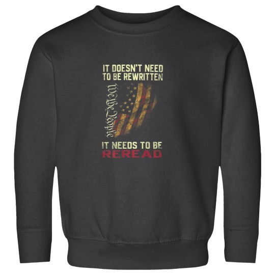 Discover It Doesnt Need To Be Rewritten We The People on back Sweatshirts
