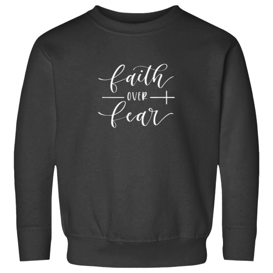 Discover Faith Over Fear Yall Need Jesus Christ Christian Men Women Sweatshirts