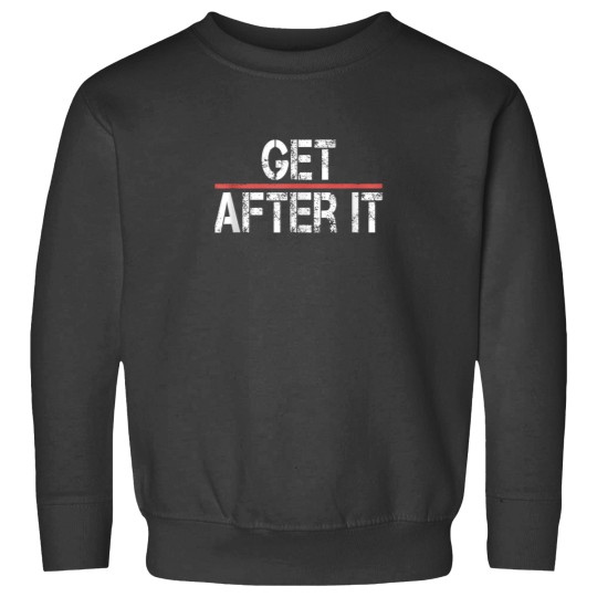 Discover Motivational ShirtFunny Gym Outfit Workout Tee Get After It Sweatshirts