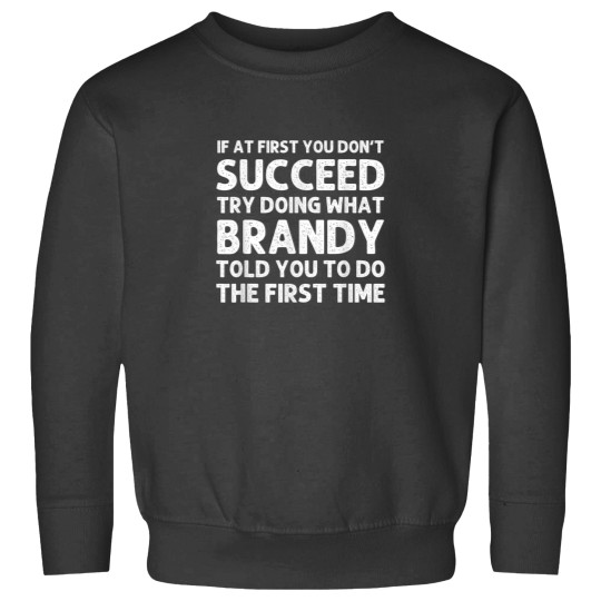 Discover BRANDY Name Personalized Birthday Funny Christmas Joke 2586 Sweatshirts