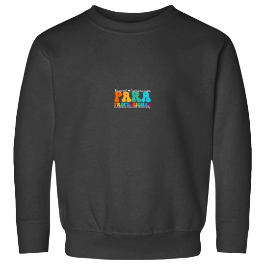 Discover PARA Professional Appreciation Week Back to School Sweatshirts