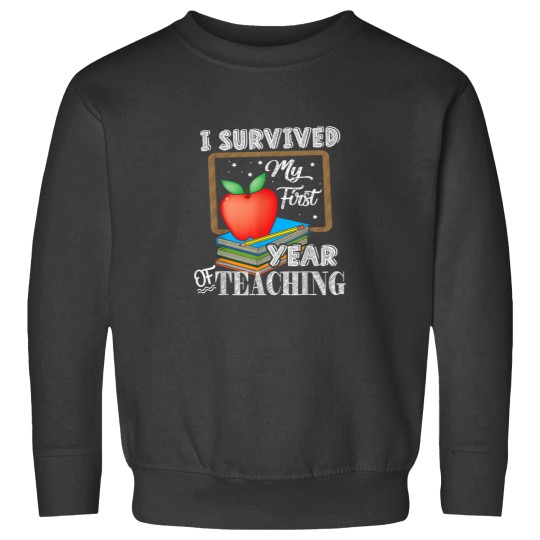 Discover I Survived My First Year Of Teaching T Shirt Back To School Sweatshirts
