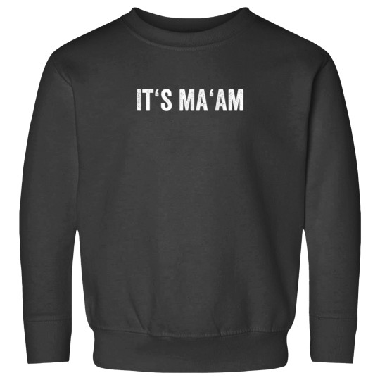 Discover Distressed Its Maam Trans Woman Meme Gift Idea Sweatshirts