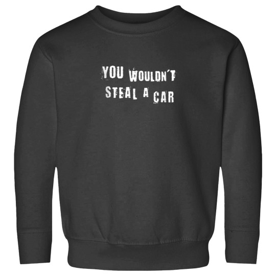 Discover You Wouldnt Steal a Car Funny Costume Pirate Theme Party Sweatshirts