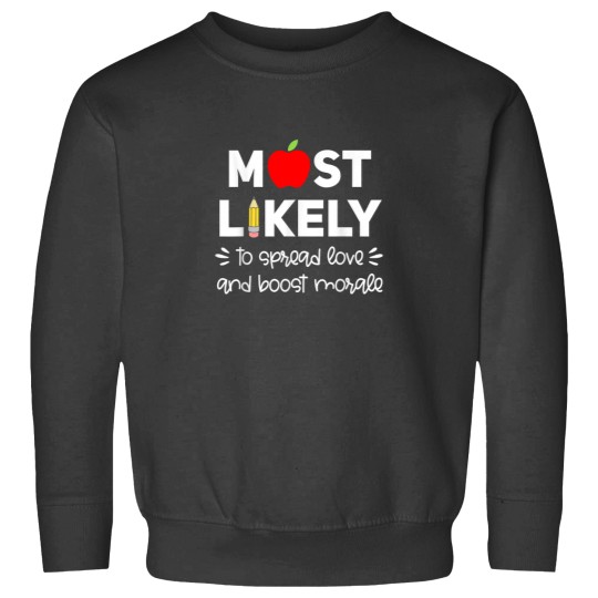 Discover Most Likely to Teacher Shirt Funny First Day of School Group Sweatshirts