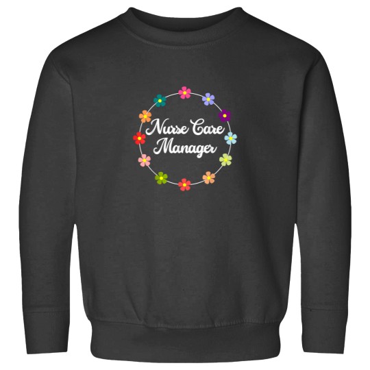 Discover Nurse Care Manager Saying Graduation Proud Nurse Love Sweatshirts