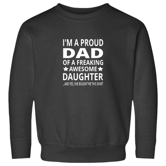 Discover I'm A Proud Dad Of A Freaking Awesome Daughter Essential Sweatshirts