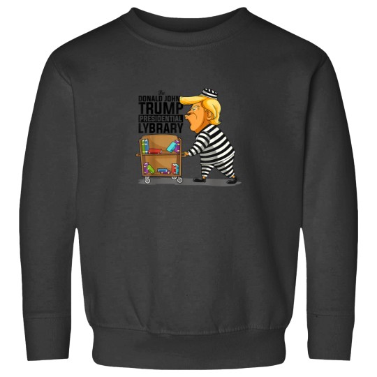 Discover Prison Prisoner Trump Presidential Library Funny Anti Trump Sweatshirts
