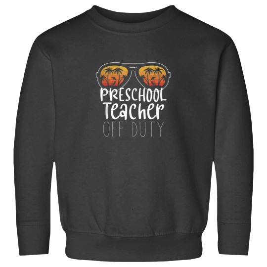 Discover Preschool Teacher Off Duty Sunglasses Beach Sunset Novelty Sweatshirts