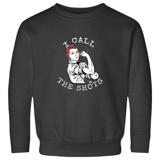 Discover I Call the Shots Funny Nurse Rosie the Riveter Sweatshirts