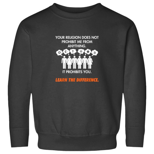 Discover Your Religion Does Not Prohibit It Prohibits You Funny Sweatshirts