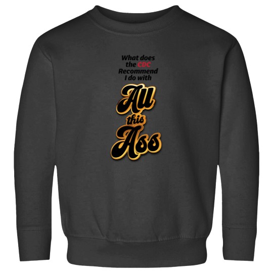 Discover What does the CDC Recommend I do with109 Sweatshirts