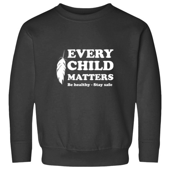 Discover Every Child Matters Be Healthy Sweatshirts