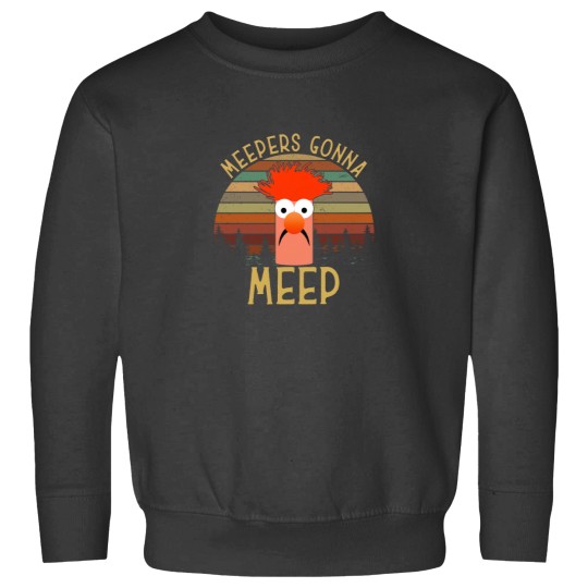Discover The Muppet Show Beaker Meepers Gonna Meep Sweatshirts