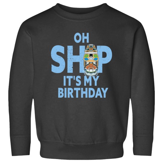 Discover Oh Ship Its My Birthday Cruise Ship Cruising Sweatshirts