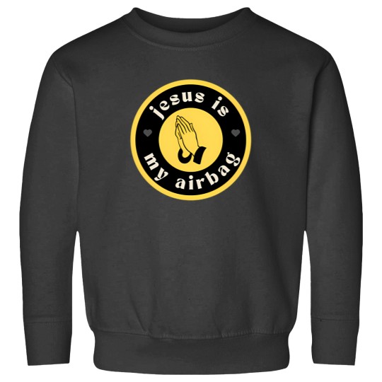 Discover jesus is my airbag Sweatshirts