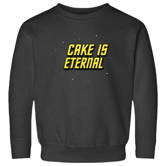 Discover Cake Is Eternal T-Shirt Sweatshirts