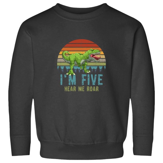 Discover Im Five Hear Me Roar TRex Dinosaur 3. Birthday Sweatshirts