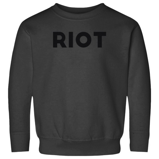 Discover Riot Funny Sarcasm T-Shirt Sweatshirts