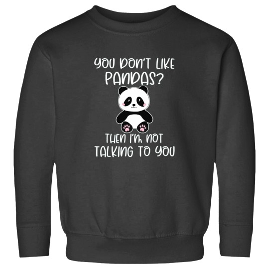 Discover You Dont Like Pandas Panda Active Sweatshirts