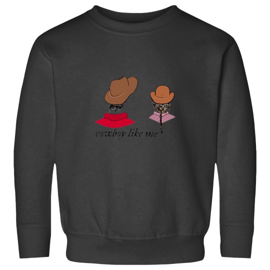 Discover Cowboy like me Sweatshirts