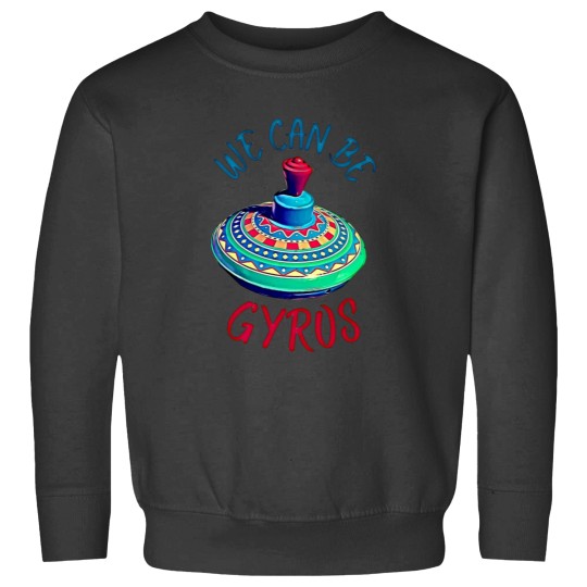 Discover Cute We Can Be a Heroes Spoof Gyros T-Shirt Sweatshirts