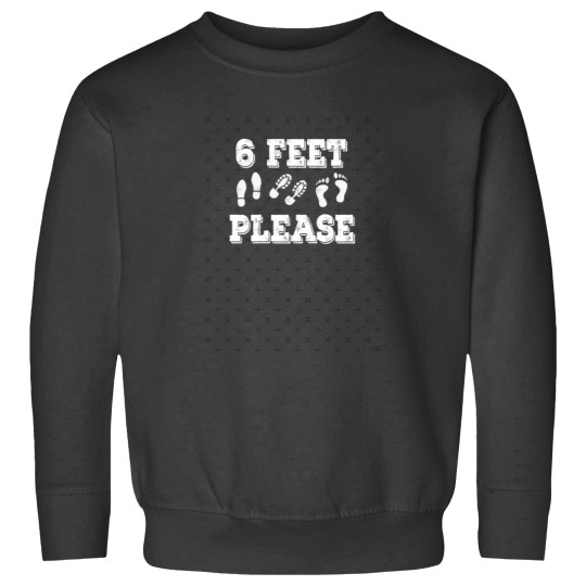 Discover 6 Feet Please Mask Sweatshirts