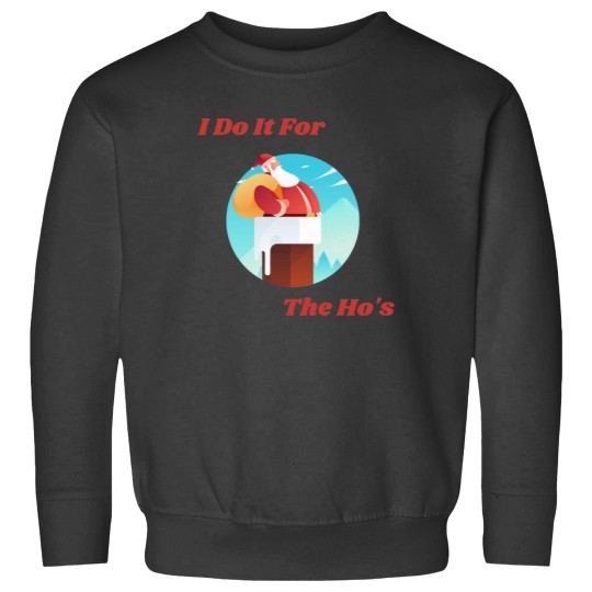 Discover Christmas Santa, I do It For The Ho's T-Shirt Sweatshirts