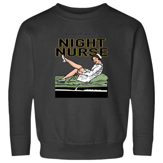 Discover Barbara Stanwyck Is Night Nurse T-Shirt Sweatshirts